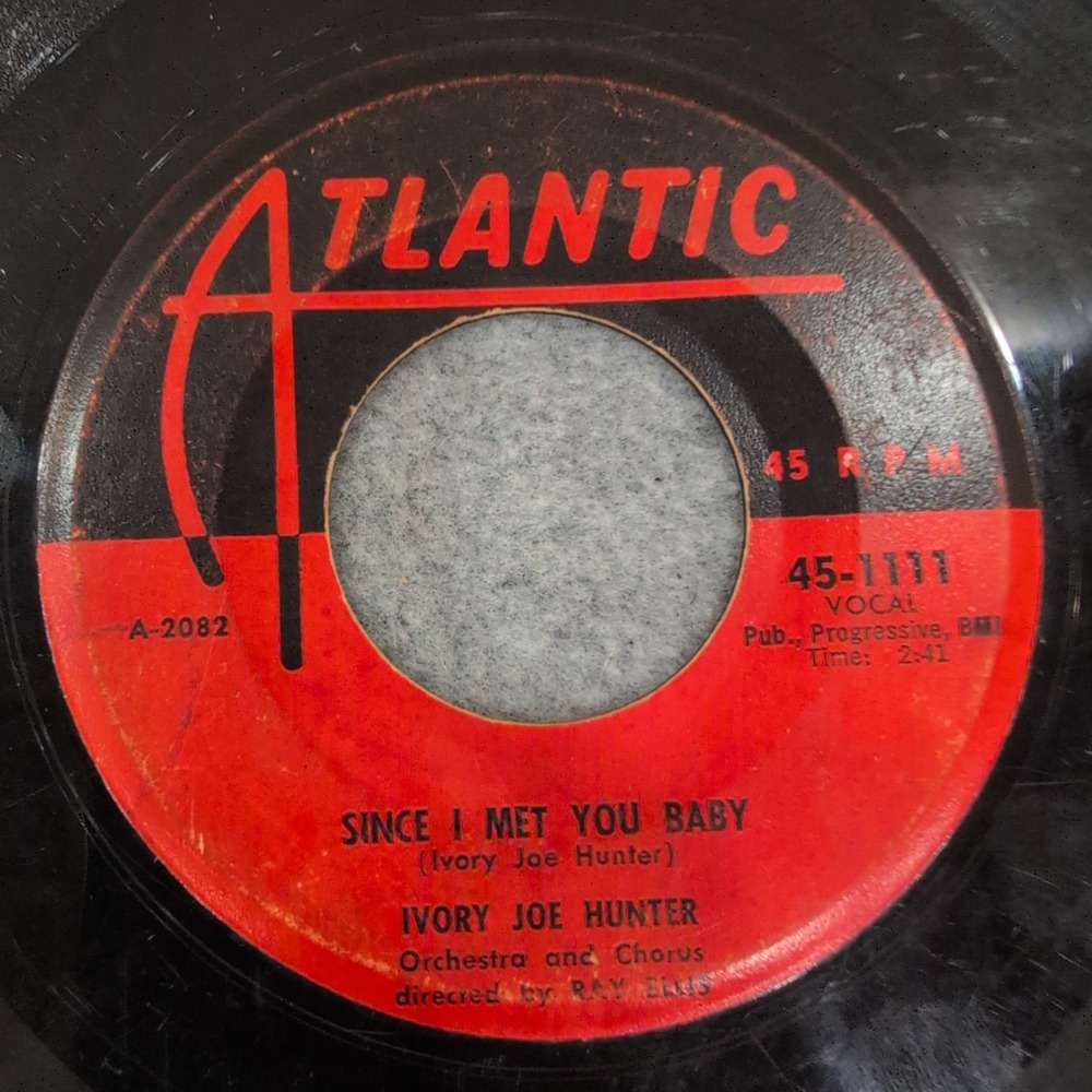 Ivory Joe Hunter Since I Met You Baby Atlantic 45-1111 Vinyl 7‎ In 45 RPM Record - Picture 2 of 4